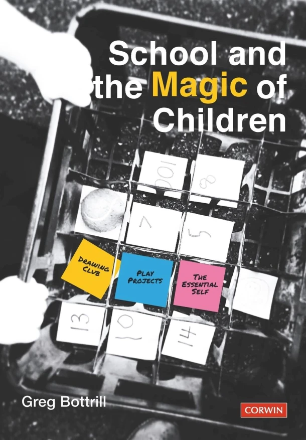 School and the Magic of Children – Bottrill, Greg – boek cover