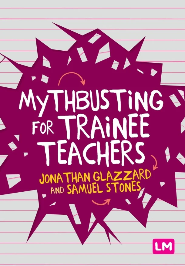 Mythbusting for Trainee Teachers – Glazzard – boek cover
