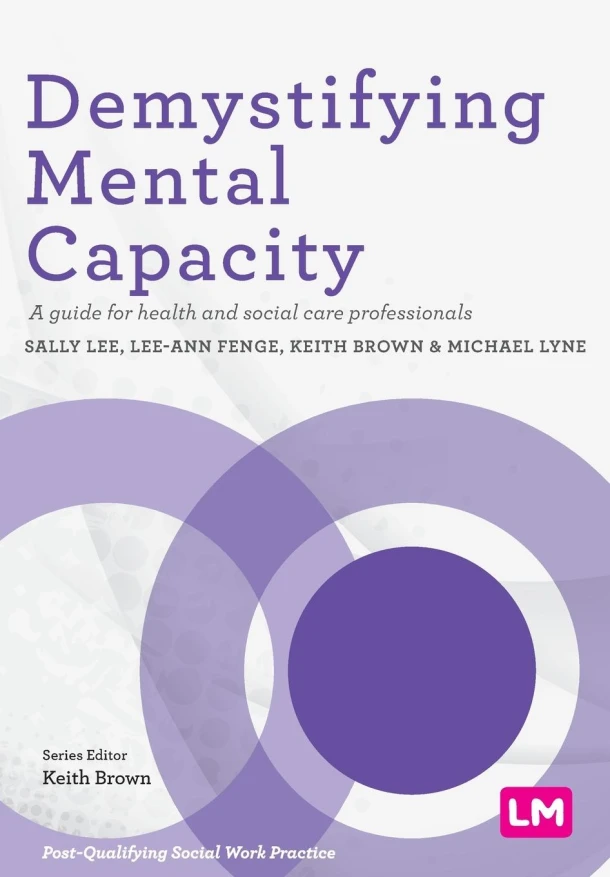 Demystifying Mental Capacity – Lee, Sally – boek cover