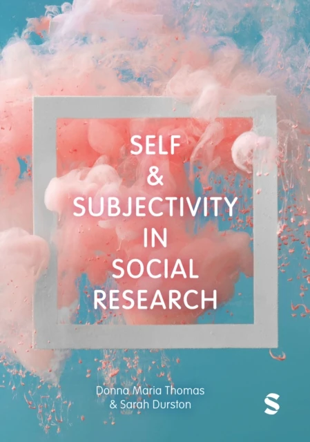 Self and Subjectivity in Social Research – Donna Maria Thomas – boek cover