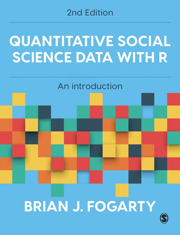 Quantitative Social Science Data with R – Fogarty, Brian J – boek cover