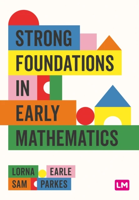 Strong Foundations in Early Mathematics – Earle, Lorna – boek cover