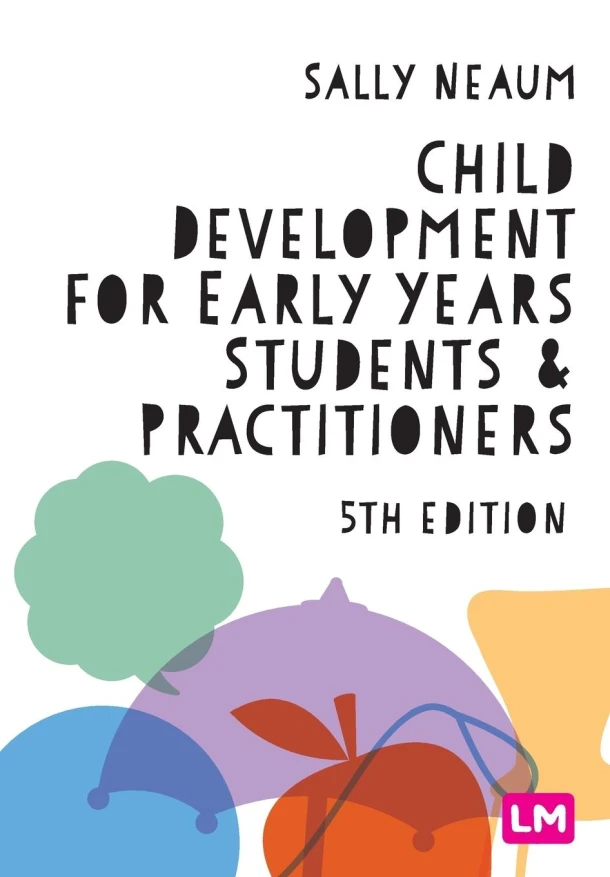 Child Development for Early Years Students and Practitioners – Neaum – boek cover