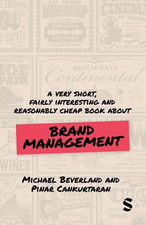 A Very Short, Fairly Interesting and Reasonably Cheap Book about Brand Management – Michael Beverland – boek cover