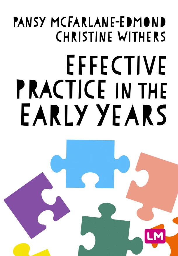 Effective Practice in the Early Years – McFarlane-Edmond, Pansy – boek cover