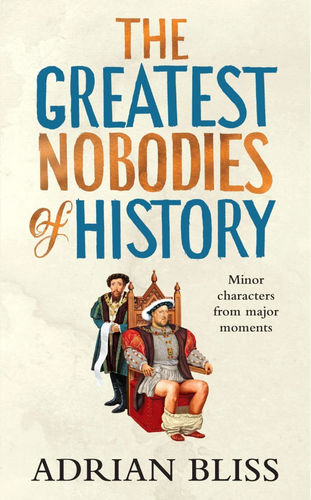 The Greatest Nobodies of History – boek cover