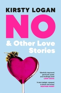 No & Other Love Stories – Kirsty Logan – boek cover