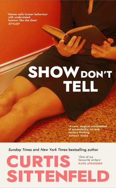 Show Don't Tell – Curtis Sittenfeld – boek cover