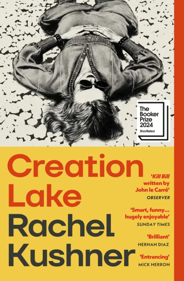Creation Lake – Rachel Kushner – boek cover