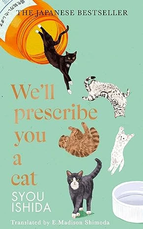 We'll Prescribe You a Cat – Ishida, Syou – boek cover