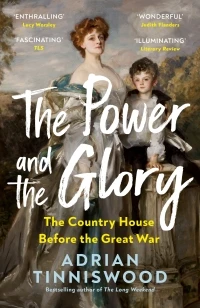 The Power and the Glory – Adrian Tinniswood – boek cover