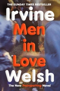 Men in Love – Irvine Welsh – boek cover