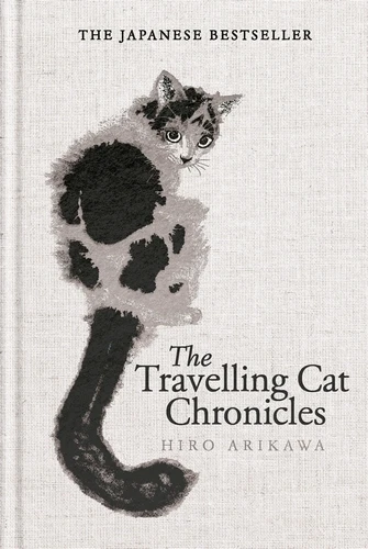 The Travelling Cat Chronicles and The Goodbye Cat – Hiro Arikawa – boek cover