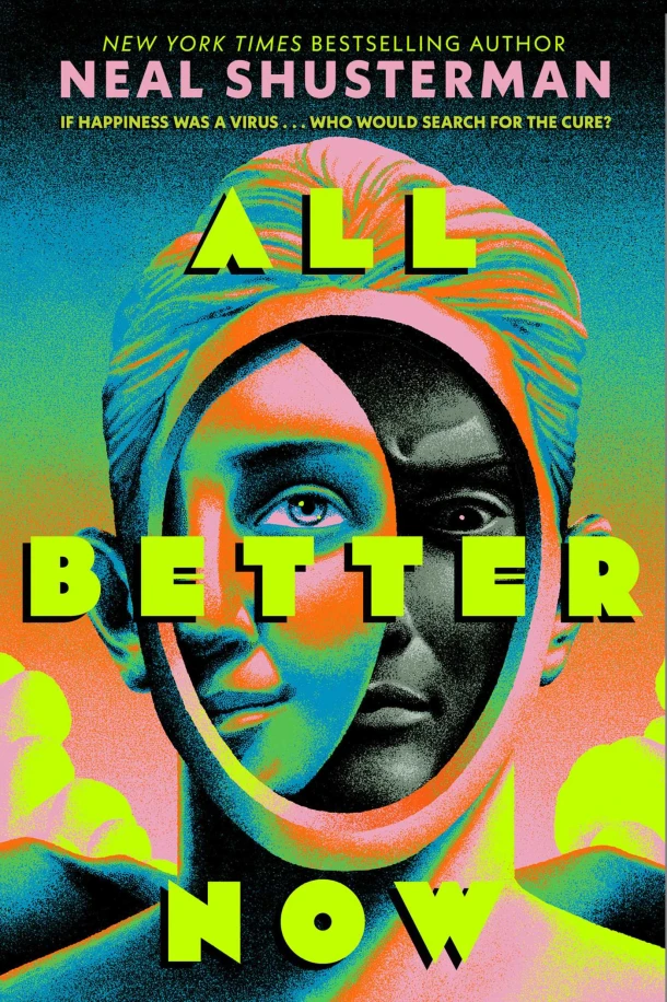 All Better Now – Neal Shusterman – boek cover