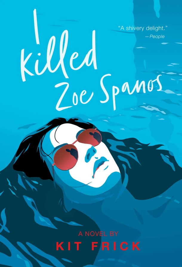 A I Killed Zoe Spanos – Kit Frick – boek cover