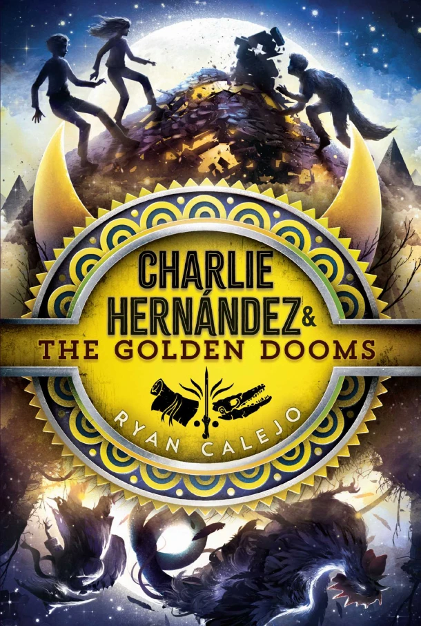 Charlie Hernández & the Golden Dooms – Ryan Calejo – boek cover