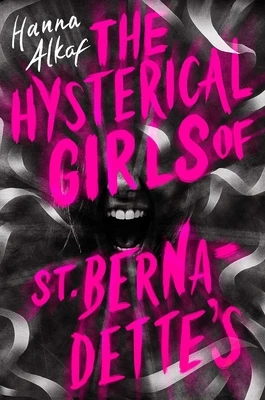 The Hysterical Girls of St. Bernadette's – Hanna Alkaf – boek cover