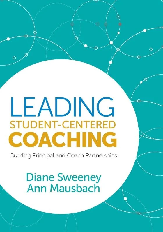 Leading Student-Centered Coaching: Building Principal and Coach Partnerships – boek cover