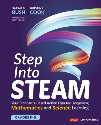 Step Into STEAM, Grades K-5 – Bush – boek cover