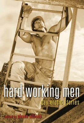 Hard Working Men – Shane (Shane Allison) Allison – boek cover