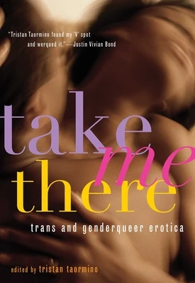 Take Me There – Tristan (Tristan Taormino) Taormino – boek cover