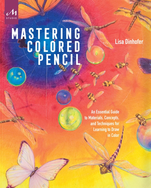 Mastering Colored Pencil – Lisa Dinhofer – boek cover