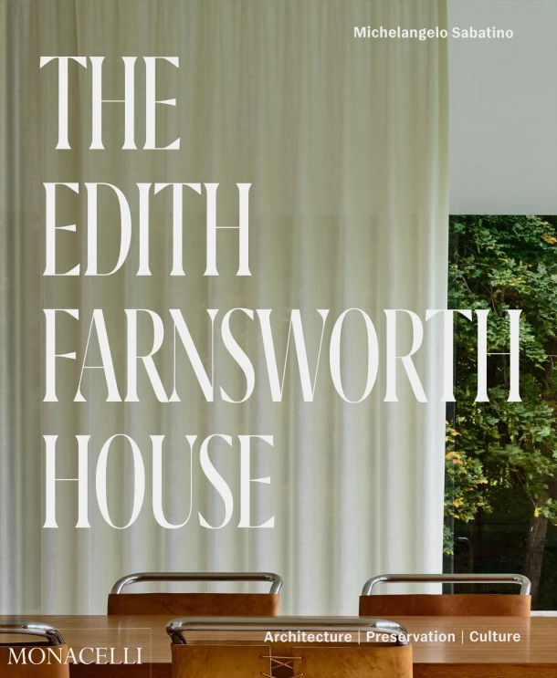 The Edith Farnsworth House – Michelangelo Sabatino – boek cover