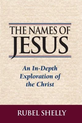 The Names of Jesus – Rubel Shelly – boek cover