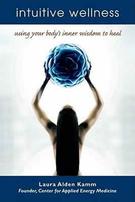Intuitive Wellness – Laura Alden Kamm – boek cover
