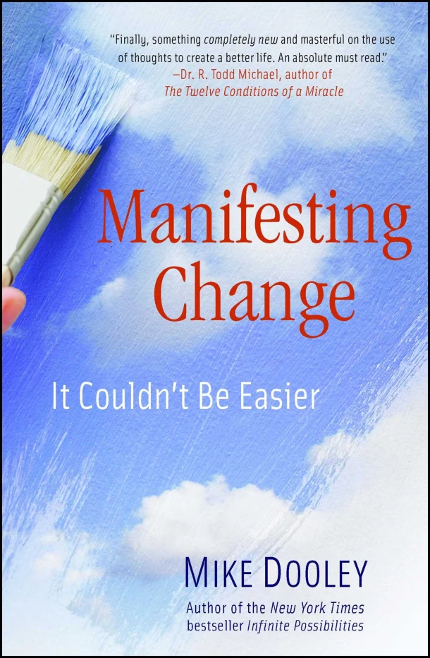 Manifesting Change – Mike Dooley – boek cover