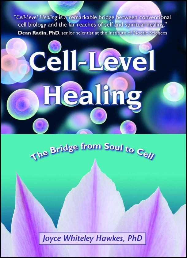 Cell-Level Healing – Joyce Whiteley Hawkes – boek cover