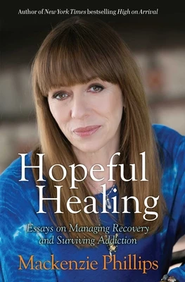 Hopeful Healing – Mackenzie Phillips – boek cover