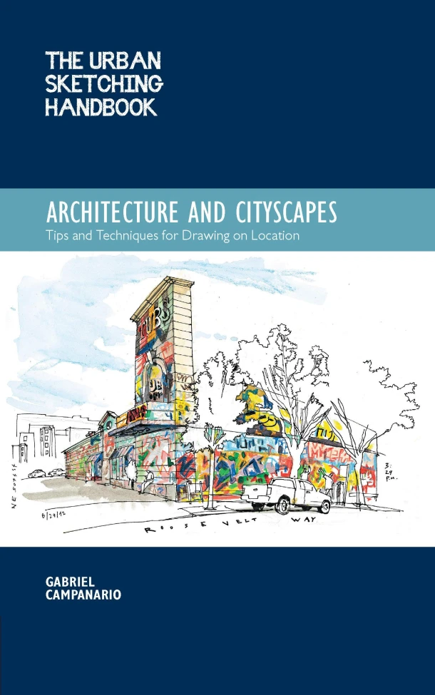 The Urban Sketching Handbook Architecture and Cityscapes – Gabriel Campanario – boek cover