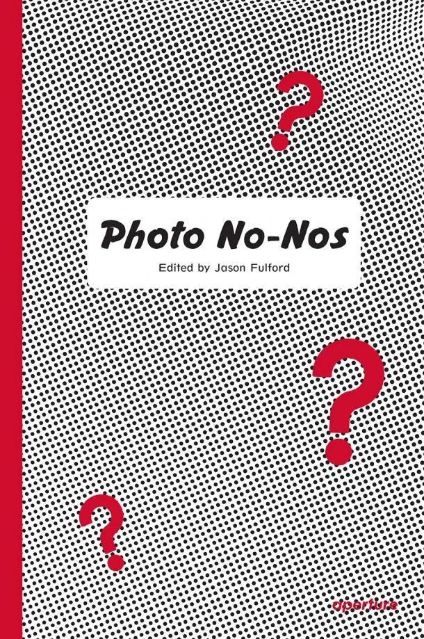 Photo No-Nos: Meditations on What Not to Photograph – Jason Fulford – boek cover