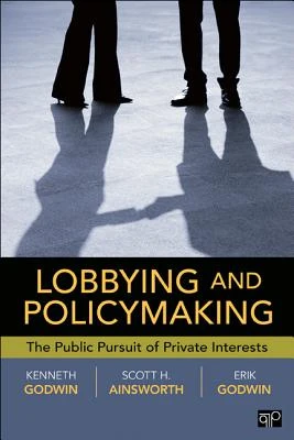 Lobbying and Policymaking – Godwin, Ken – boek cover