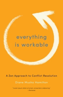 Everything Is Workable – Diane Musho Hamilton – boek cover