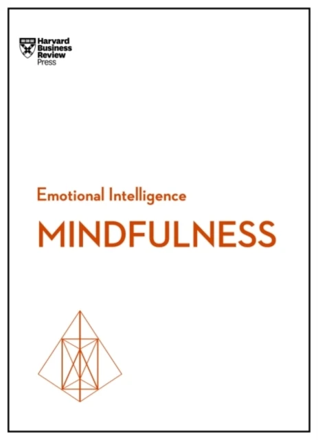 Mindfulness (HBR Emotional Intelligence Series) – Harvard Business Review – boek cover