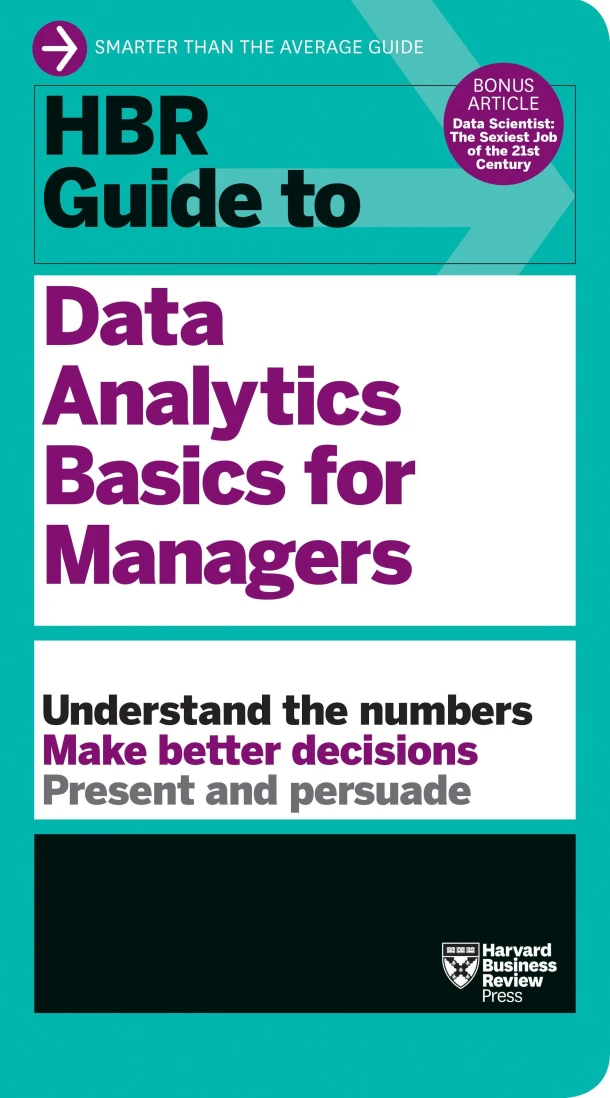 HBR Guide to Data Analytics Basics for Managers (HBR Guide Series) – Harvard Business Review – boek cover