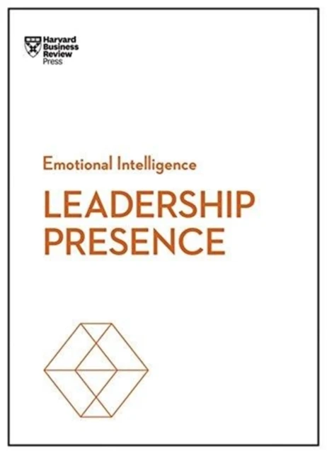 Leadership Presence (HBR Emotional Intelligence Series) – Harvard Business Review – boek cover
