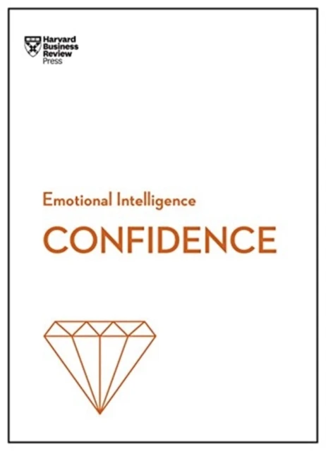 Confidence (HBR Emotional Intelligence Series) – Harvard Business Review – boek cover