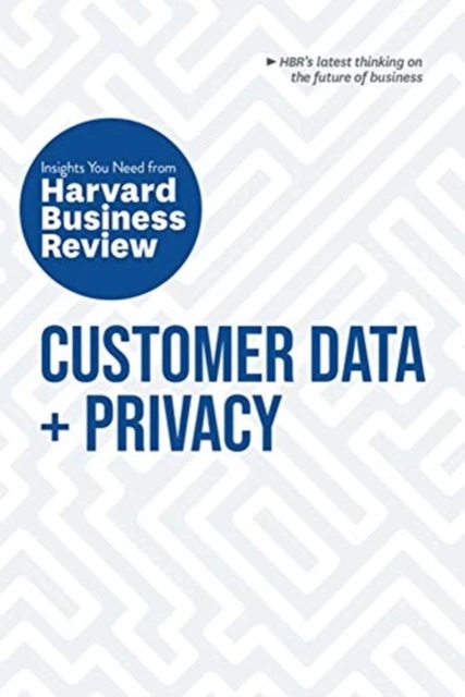 Customer Data and Privacy: The Insights You Need from Harvard Business Review – boek cover