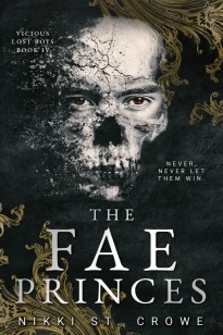 The Fae Princes (Vicious Lost Boys, 4) – Nikki St. Crowe – boek cover