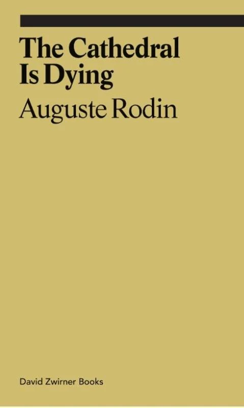 The Cathedral is Dying – Auguste Rodin – boek cover