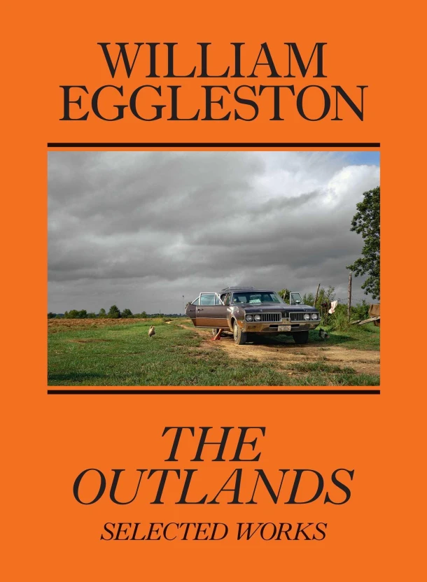 William Eggleston: The Outlands, Selected Works – boek cover