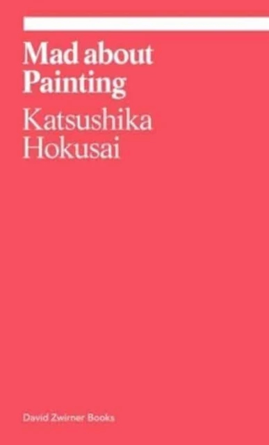 Mad about Painting – Katsushika Hokusai – boek cover