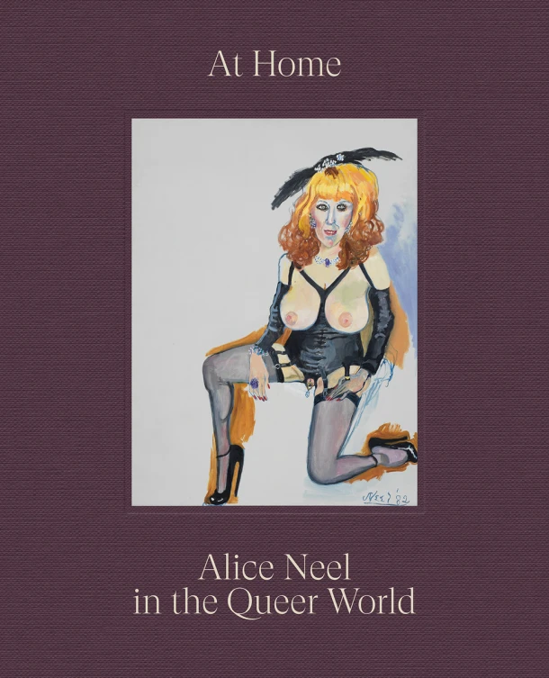 At Home: Alice Neel in the Queer World – Alice Neel – boek cover