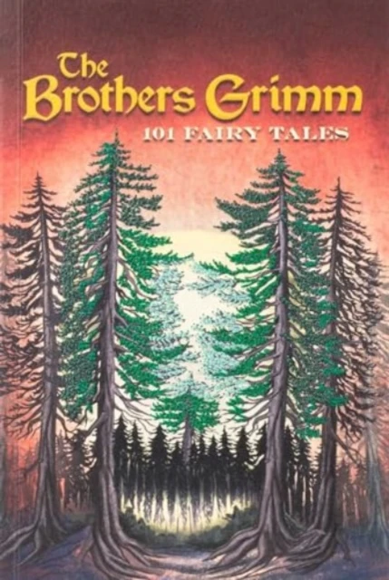 Brothers Grimm: 101 Fairy Tales (Keepsake Edition) – Jacob Grimm – boek cover