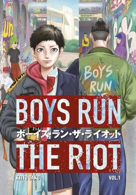 Boys Run the Riot 1 – Keito Gaku – boek cover