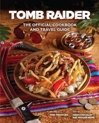 Tomb Raider: The Official Cookbook and Travel Guide – boek cover