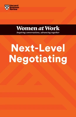 Next-Level Negotiating (HBR Women at Work Series) – Harvard Business Review – boek cover